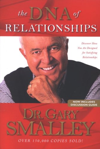 Cover of The DNA of Relationships: Discover How You Are Designed for Satisfying Relationships