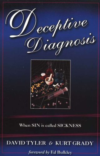 Cover of Deceptive Diagnosis: When Sin is Called Sickness