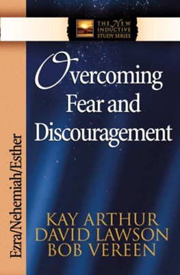 Cover of Overcoming Fear and Discouragement: Ezra, Nehemiah, Esther - eBook