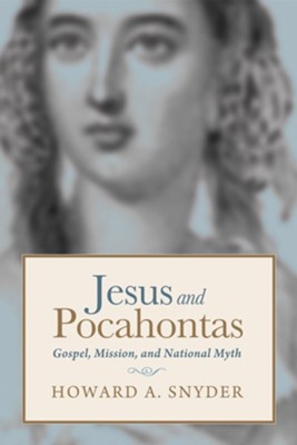 Cover of Jesus and Pocahontas: Gospel, Mission, and National Myth - eBook