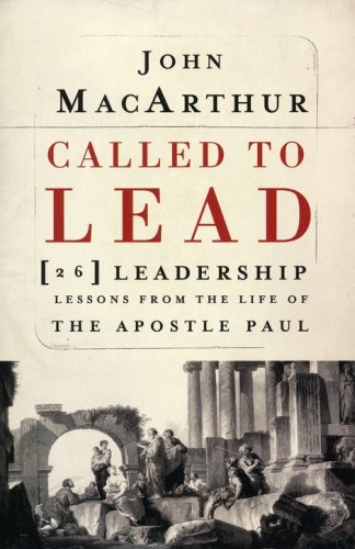 Cover of Called to Lead: 26 Leadership Lessons from the Life of the Apostle Paul