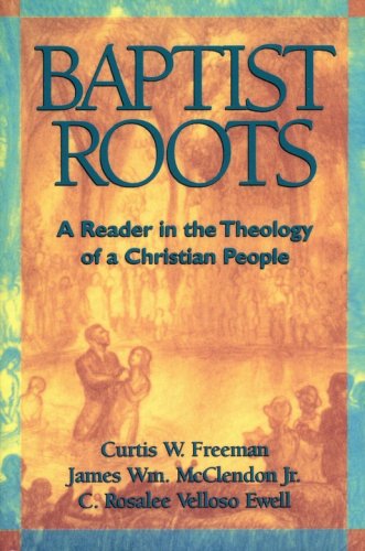 Cover of Baptist Roots: A Reader
