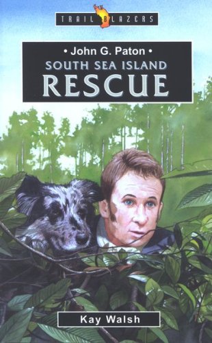 Cover of John G Paton: South Sea Island Rescue