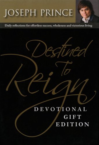 Cover of Destined To Reign Devotional, Gift Edition: Daily Reflections for Effortless Success, Wholeness,