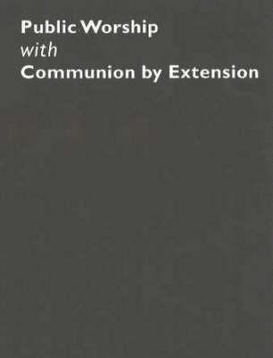 Cover of Common Worship: Public Worship with Communion by Extension