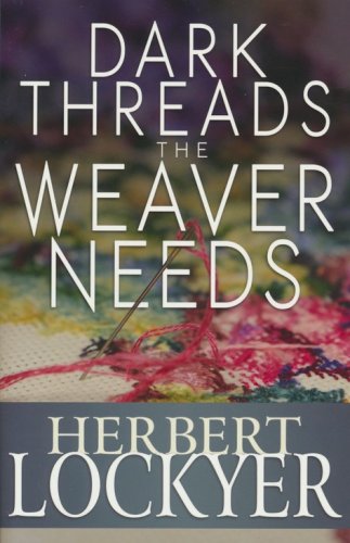 Cover of Dark Threads The Weaver Needs