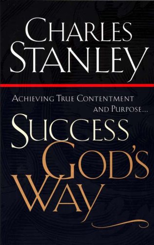 Cover of Success God's Way: Achieving True Contentment and Purpose
