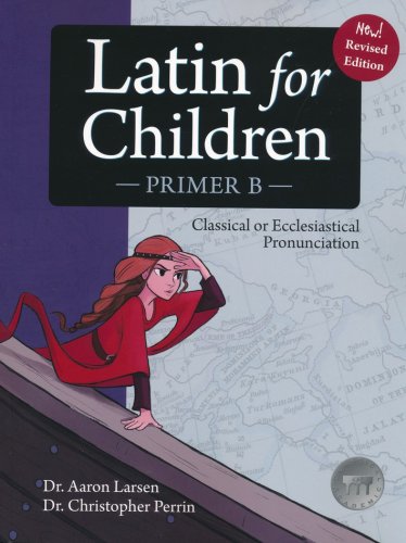 Cover of Latin For Children, Primer B Text (Revised; Version 4.0)