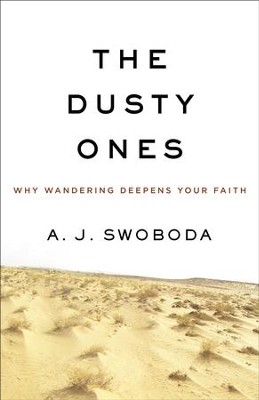 Cover of The Dusty Ones: Why Wandering Deepens Your Faith - eBook