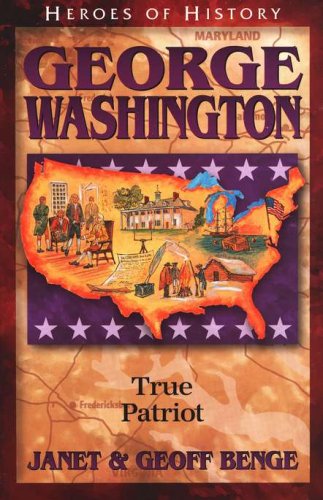 Cover of Heroes of History: George Washington, True Patriot
