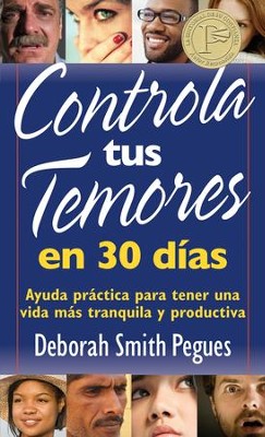 Cover of Controla tus temores en 30 dias: Ayuda practica para tener una vida mas tranquila y productiva - eBook