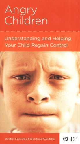 Cover of Angry Children: Understanding and Helping Your Child Regain Control