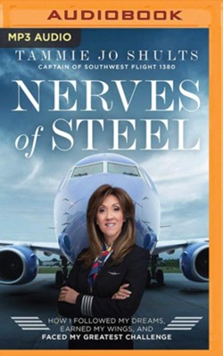 Cover of Nerves of Steel: How I Followed My Dreams, Earned My Wings, and Faced My Greatest Challenge - Audiobook MP3