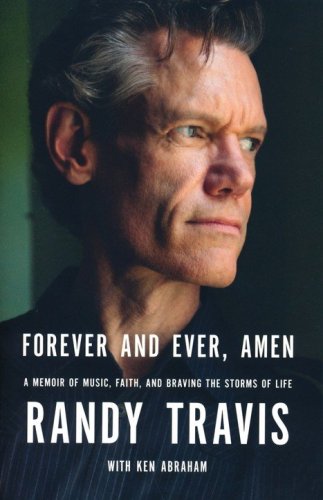 Cover of Forever and Ever, Amen: A Memoir of Music, Faith, and Braving the Storms of Life