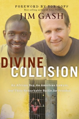 Cover of Divine Collision: An African Boy, An American Lawyer, and Their Remarkable Battle for Freedom