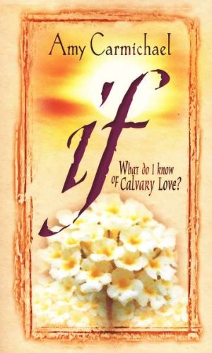Cover of If: What Do I Know of Calvary Love?