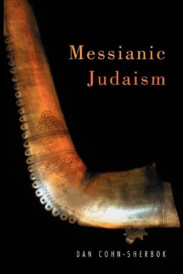 Cover of Messianic Judaism: The First Study of Messianic Judaism by a Non-Adherent