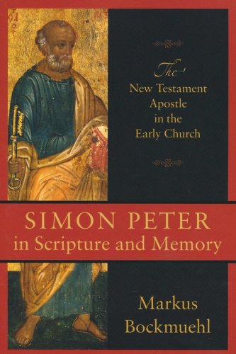 Cover of Simon Peter in Scripture and Memory: The New Testament Apostle in the Early Church