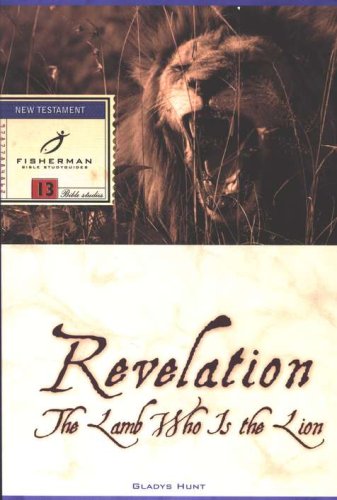 Cover of Revelation: The Lamb Who Is the Lion Fisherman Bible Studies