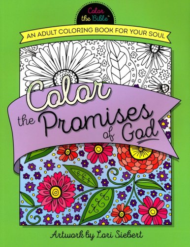 Cover of Color the Promises of God: An Adult Coloring Book for Your Soul