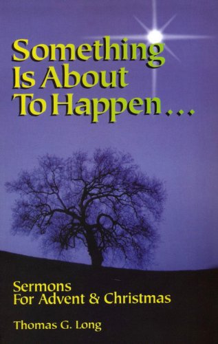 Cover of Something Is About To Happen: Sermons for Advent and Christmas