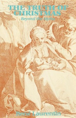 Cover of The Truth of Christmas:: Beyond the Myths