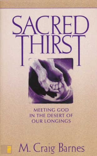 Cover of Sacred Thirst: Meeting God in the Desert of Our Longings