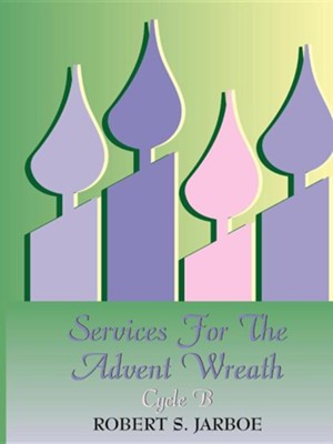 Cover of More Services For The Advent Wreath: Cycle B