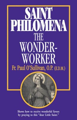 Cover of Saint Philomena the Wonder-Worker