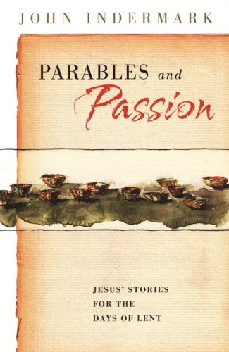 Cover of Parables and Passion: Jesus' Stories for the Days of Lent