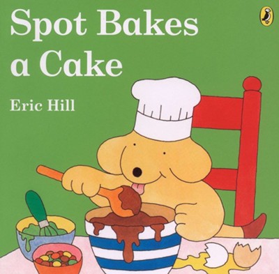 Cover of Spot Bakes a Cake