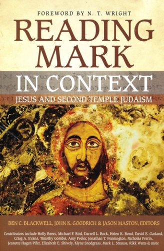 Cover of Reading Mark in Context: Jesus and Second Temple Judaism