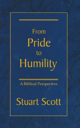 Cover of From Pride to Humility: A Biblical Perspective