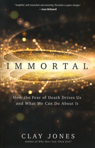 Cover of Immortal: How the Fear of Death Drives Us and What We Can Do About It