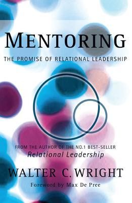 Cover of Mentoring: The Promise of Relational Leadership