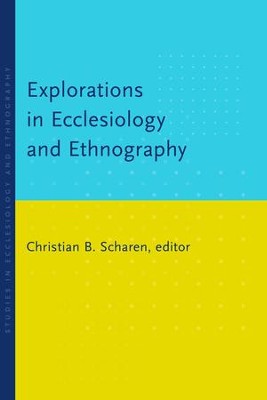 Cover of Explorations in Ecclesiology and Ethnography