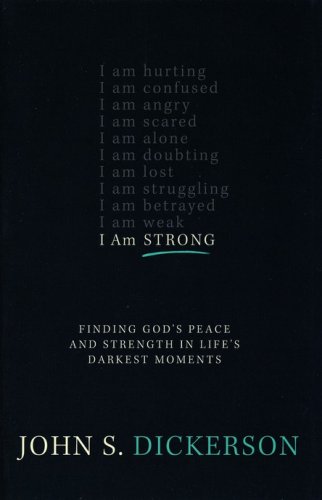 Cover of I Am Strong: Finding God's Peace and Strength in Life's Darkest Moments