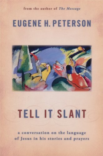 Cover of Tell It Slant: A Conversation on the Language of Jesus in His Stories and Prayers
