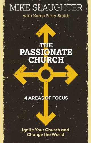 Cover of The Passionate Church: Ignite Your Church and Change the World