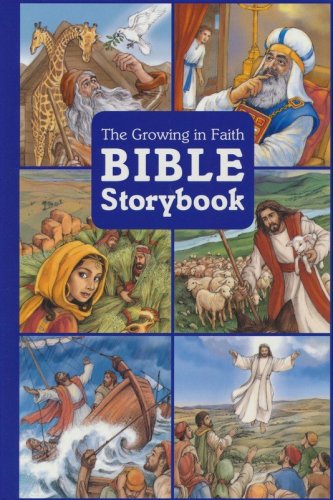 Cover of The Growing in Faith Bible Storybook
