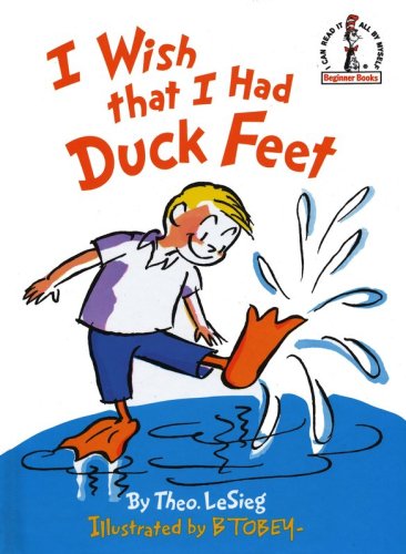 Cover of I Wish the I Had Duck Feet, An I Can Read It All by Myself Beginner Book
