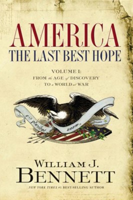 Cover of America: The Last Best Hope (Volume I): From the Age of Discovery to a World at War - eBook