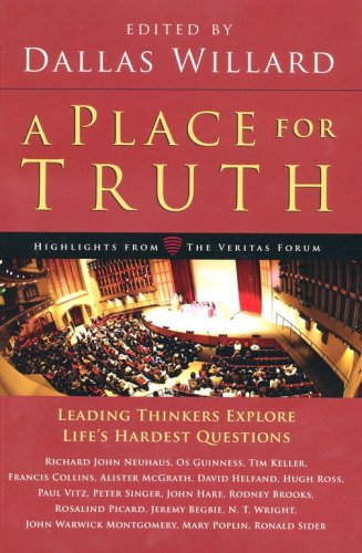 Cover of A Place for Truth: Highlights from the Veritas Forum