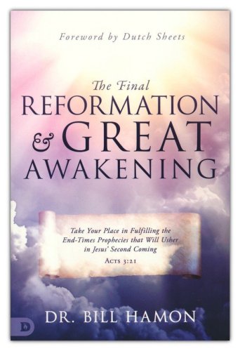 Cover of The Final Reformation & Great Awakening Take Your Place in Fulfilling the End-Times