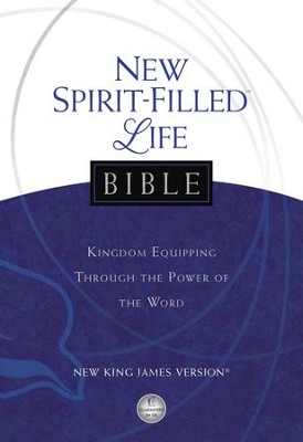 Cover of New Spirit-Filled Life Bible: Kingdom Equipping Through the Power of the Word - eBook