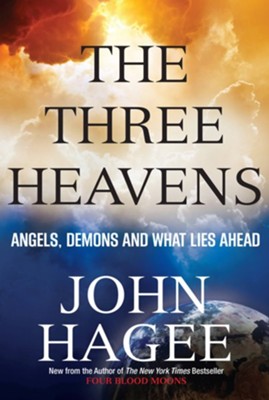 Cover of The Three Heavens: Angels, Demons and What Lies Ahead / Digital original - eBook