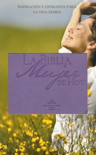 Cover of La Biblia Mujer de Hoy RVR 1960, Piel especial lila (Women's Devotional Bible)