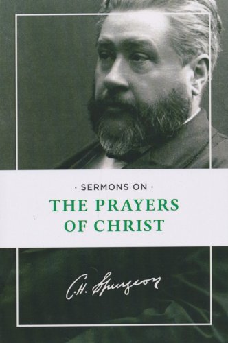 Cover of Sermons on the Prayers of Christ
