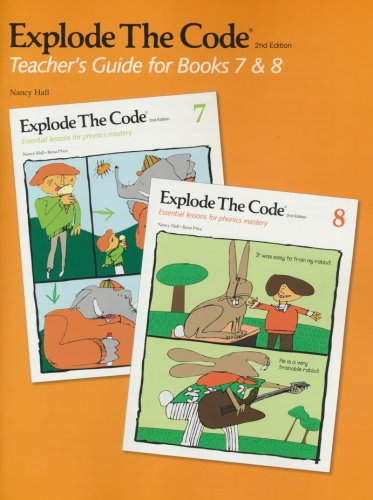 Cover of Explode the Code Teacher's Guide for Books 7 & 8 (2nd Edition; Homeschool Edition)