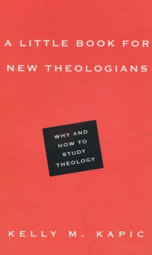 Cover of A Little Book for New Theologians: Why and How to Study Theology